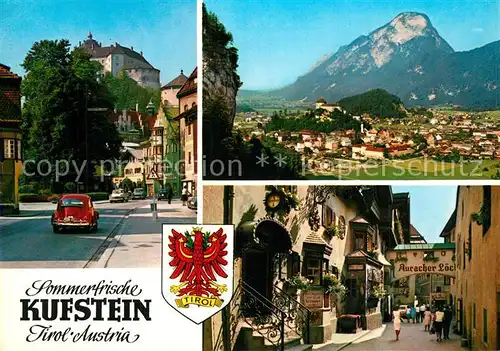 AK / Ansichtskarte Kufstein_Tirol Hauptstrasse mit Festung Kufstein mit Pendling Auracher Loechl Kufstein_Tirol