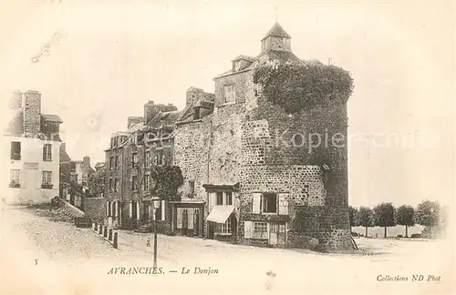 AK / Ansichtskarte Avranches Le Donjon Avranches