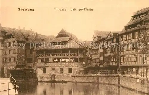 AK / Ansichtskarte Strasbourg_Alsace Bains aux Plants Strasbourg Alsace