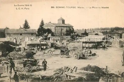 AK / Ansichtskarte Somme Tourbe Place du Marche Grande Guerre 1914 15 1. Weltkrieg Somme Tourbe