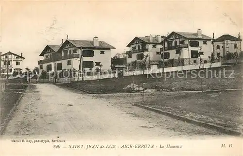 AK / Ansichtskarte Saint Jean de Luz Aice Errota Le Hameau Saint Jean de Luz