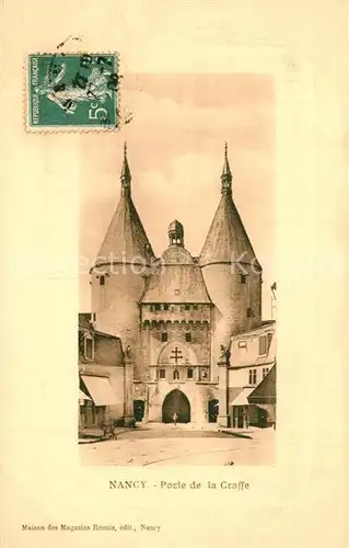 AK / Ansichtskarte Nancy_Lothringen Porte de la Craffe Nancy Lothringen