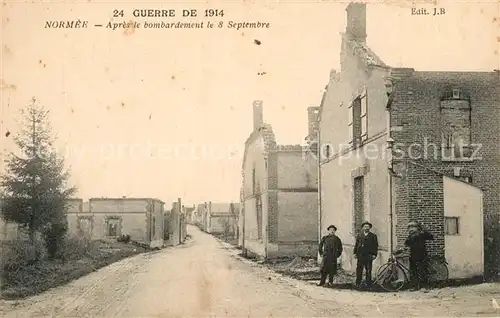 AK / Ansichtskarte Normee Apres le bombardement le 8 Septembre 1914 Ruines Grande Guerre Truemmer 1. Weltkrieg 