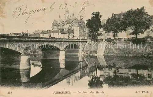 AK / Ansichtskarte Perigueux Pont des Barris Perigueux