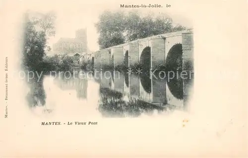 AK / Ansichtskarte Mantes la Jolie Vieux pont Mantes la Jolie