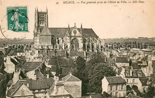 AK / Ansichtskarte Meaux_Seine_et_Marne Vue generale prise de l Hotel de Ville Eglise Meaux_Seine_et_Marne