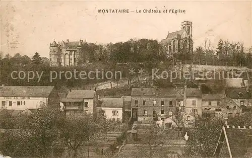 AK / Ansichtskarte Montataire Vue d ensemble Chateau Eglise Montataire