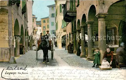 AK / Ansichtskarte Lugano_TI Via Nassa Lugano_TI