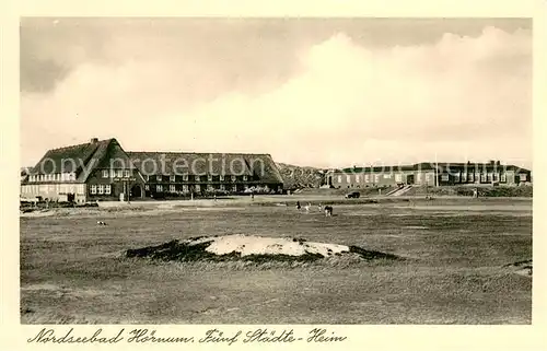 AK / Ansichtskarte Hoernum_Sylt Fuenf Staedte Heim Nordseebad Hoernum Sylt