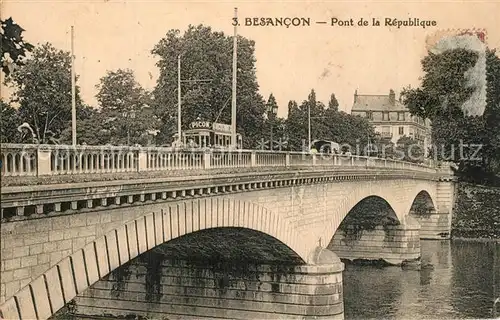 AK / Ansichtskarte Besancon_Doubs Pont de la Republique Besancon Doubs