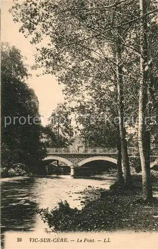 AK / Ansichtskarte Vic sur Cere Le Pont Vic sur Cere