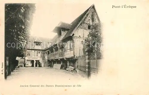 AK / Ansichtskarte Pont l_Eveque_Oise Ancien Convent des Dames Dominicaines de l Ile Pont l_Eveque_Oise