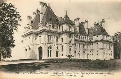 AK / Ansichtskarte Compiegne_Oise Chateau de Francport ou ont loge les plenipotentiaires allemands venus demander l Armistice Compiegne Oise