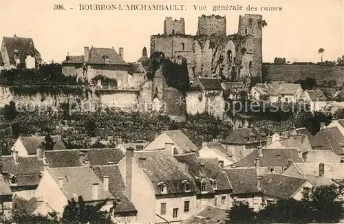 AK / Ansichtskarte Bourbon l_Archambault Vue generale des ruines Bourbon l Archambault