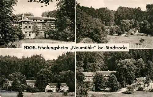 AK / Ansichtskarte Stadtroda FDGB Erholungsheim Neumuehle Stadtroda
