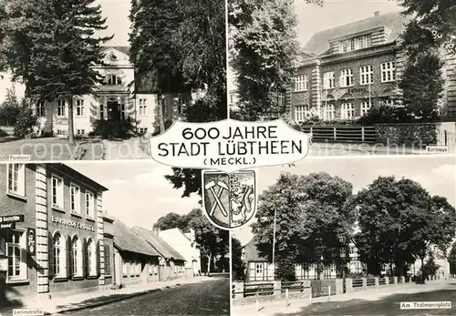 AK / Ansichtskarte Luebtheen Postamt Rathaus Thaelmannplatz Leninstrasse Wappen Luebtheen