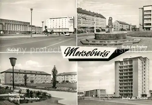 AK / Ansichtskarte Merseburg_Saale Bahnhof Strasse des Friedens Internat Technische Hochschule Hochhaus Wohnblock Merseburg_Saale