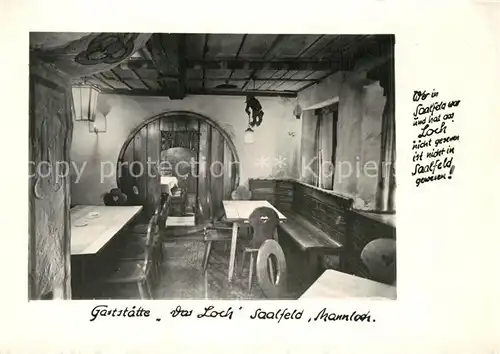 AK / Ansichtskarte Saalfeld_Saale HO Gaststaette Das Loch Handabzug Saalfeld_Saale