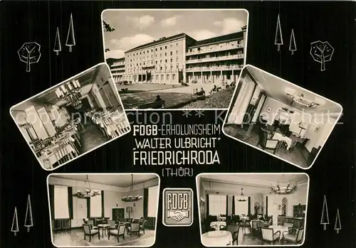 AK / Ansichtskarte Friedrichroda FDGB Erholungsheim Walter Ulbricht Friedrichroda