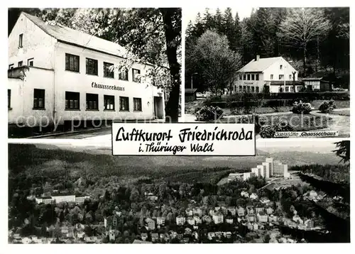 AK / Ansichtskarte Friedrichroda Gaststaette Chausseehaus Panorama mit FDGB Erholungsheim Friedrichroda