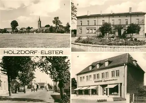 AK / Ansichtskarte Holzdorf_Elster Motiv mit Kirche Bahnhof Dorfstrasse Konsum Landwarenhaus Holzdorf_Elster