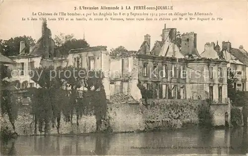 AK / Ansichtskarte La_Ferte sous Jouarre Chateau de l ile bombarde Ruines Grande Guerre Truemmer 1. Weltkrieg La_Ferte sous Jouarre