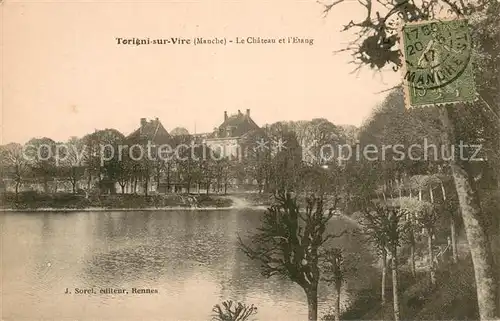 AK / Ansichtskarte Torigni sur Vire Chateau et l etang Torigni sur Vire