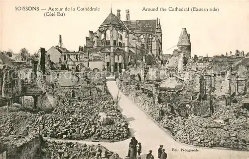 AK / Ansichtskarte Soissons_Aisne Autour de la Cathedrale Ruines Grande Guerre Truemmer 1. Weltkrieg Soissons Aisne