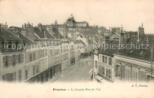 AK / Ansichtskarte Provins La Grande Rue du Val Provins