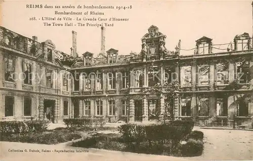 AK / Ansichtskarte Reims_Champagne_Ardenne Hotel de Ville Grande Cour d Honneur Ruines Grande Guerre Truemmer 1. Weltkrieg Reims_Champagne_Ardenne