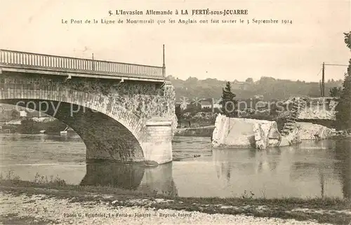 AK / Ansichtskarte La_Ferte sous Jouarre L Invasion Allemande Pont detruit Ruines Grande Guerre Truemmer 1. Weltkrieg La_Ferte sous Jouarre