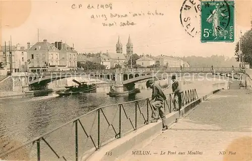 AK / Ansichtskarte Melun_Seine_et_Marne Le Pont aux Moulins Melun_Seine_et_Marne