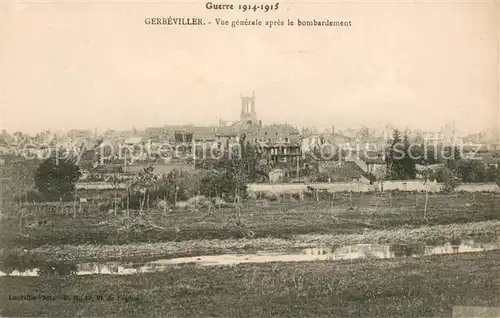 AK / Ansichtskarte Gerbeviller Vue generale apres le bombardement Ruines Grande Guerre Truemmer 1. Weltkrieg Gerbeviller