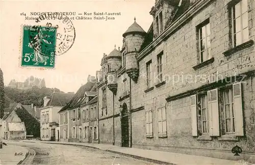 AK / Ansichtskarte Nogent le Rotrou Rue Saint Laurent Maison du XVIe siecle Chateau Saint Jean Nogent le Rotrou