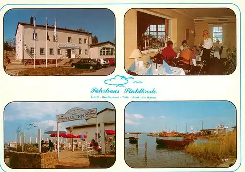 AK / Ansichtskarte Stahlbrode Faehrhaus Stahlbrode Hotel Restaurant Bootsliegeplatz Stahlbrode