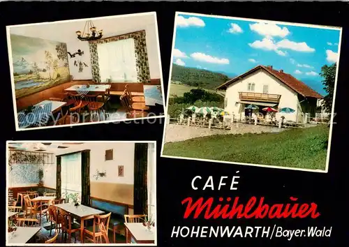 AK / Ansichtskarte Hohenwarth_Koetzting Cafe Muehlbauer Gastraeume Hohenwarth Koetzting