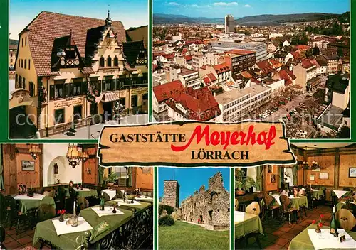 AK / Ansichtskarte Loerrach Gaststaette Meyerhof Gastraeume Ruine Stadtansicht Loerrach