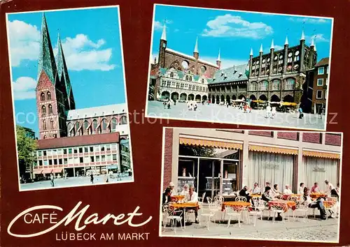 AK / Ansichtskarte Luebeck Cafe Maret Terrasse Rathausplatz Luebeck