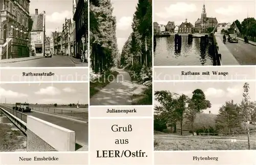 AK / Ansichtskarte Leer_Ostfriesland Rathausstrasse Rathaus mit Waage Neue Emsbruecke Plytenberg Julianenpark Leer_Ostfriesland