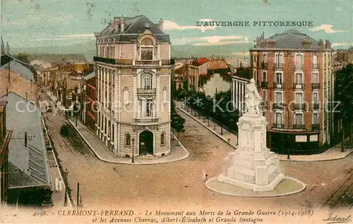 AK / Ansichtskarte Clermont Ferrand Monument aux Morts de la Grande Guerre Avenues Charras Albert Elisabeth et Grande Bretagne Clermont Ferrand