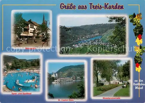 AK / Ansichtskarte Treis Karden Marktplatz Spiel und Spassbad Panorama St Castor Dom Moselpromenade Treis Karden