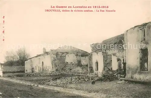 AK / Ansichtskarte Drouville Theatre de violents combats Rue Nouvelle Ruines Grande Guerre Truemmer 1. Weltkrieg Drouville