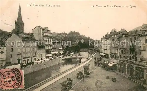 AK / Ansichtskarte Tulle_Correze Place Carnot et les quais Tulle_Correze