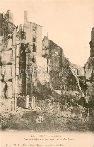 AK / Ansichtskarte Mezieres Charleville Une rue apres le bombardement Ruines Grande Guerre Truemmer 1. Weltkrieg Mezieres Charleville