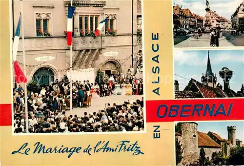 AK / Ansichtskarte Obernai_Bas_Rhin Le Mariage de lAmi Fritz Obernai_Bas_Rhin