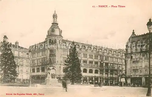 AK / Ansichtskarte Nancy_Lothringen Place Thiers Monument Nancy Lothringen