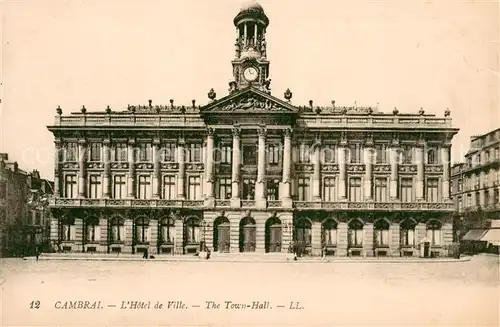 AK / Ansichtskarte Cambrai Hotel de Ville Rathaus Cambrai