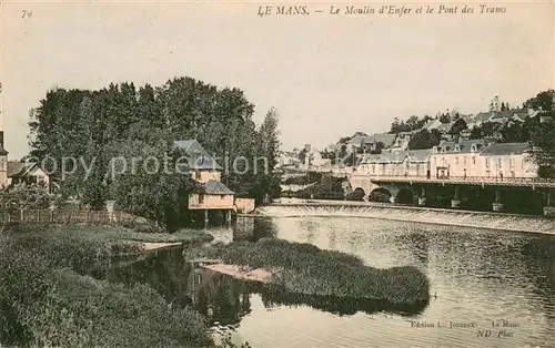 AK / Ansichtskarte Le_Mans_Sarthe Moulin d Enfer et Pont des Trams Le_Mans_Sarthe