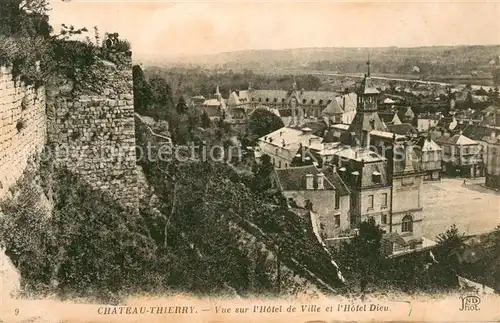 AK / Ansichtskarte Chateau Thierry Vue sur l Hotel de Ville et l Hotel Dieu Chateau Thierry