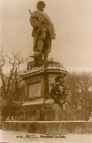 AK / Ansichtskarte Metz_Moselle Monument au Poilu Statue Metz_Moselle